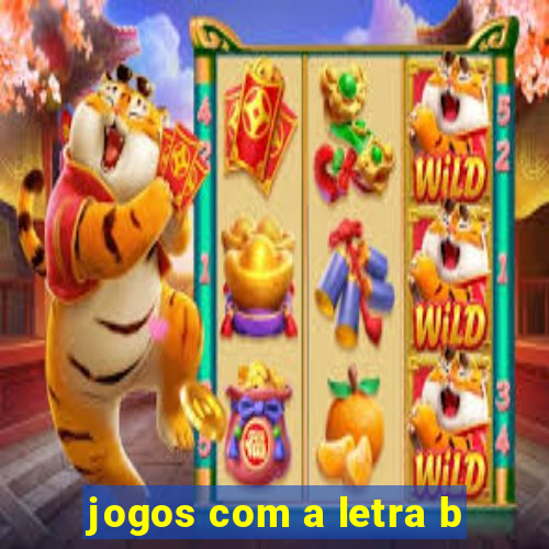 jogos com a letra b