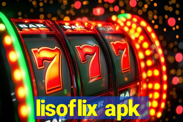 lisoflix apk