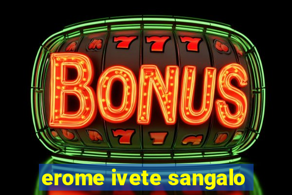 erome ivete sangalo