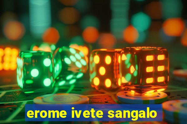 erome ivete sangalo