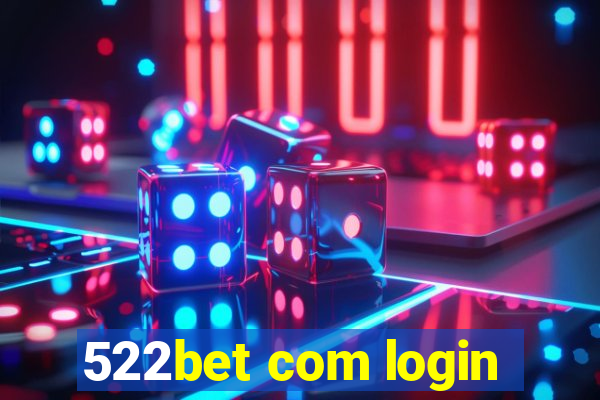 522bet com login