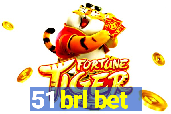 51 brl bet