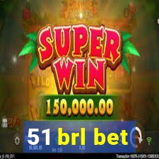 51 brl bet