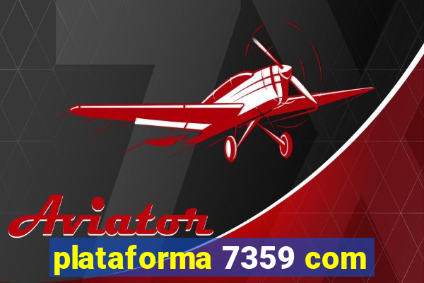 plataforma 7359 com