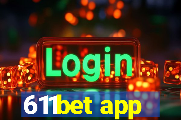 611bet app