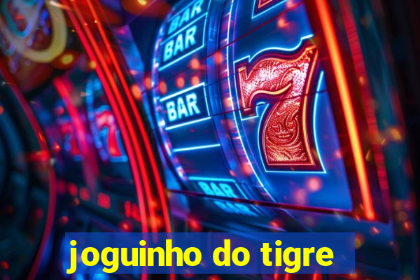 joguinho do tigre