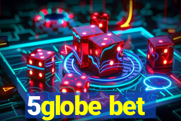 5globe bet