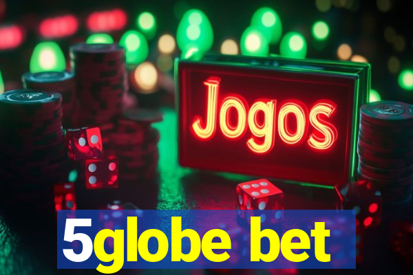 5globe bet