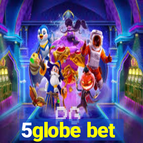 5globe bet