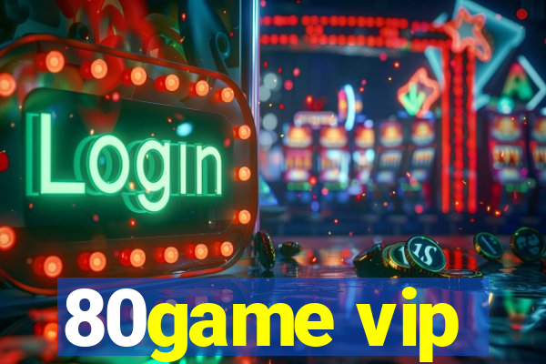 80game vip