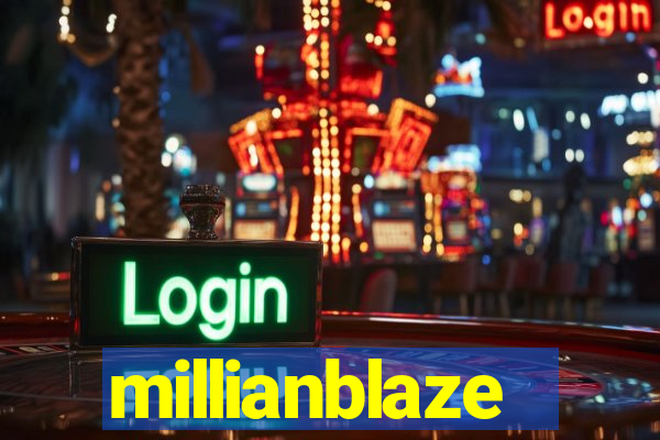 millianblaze