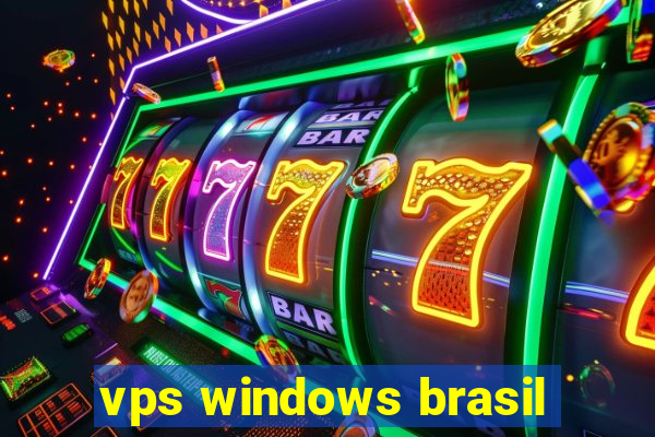 vps windows brasil