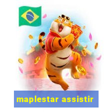 maplestar assistir