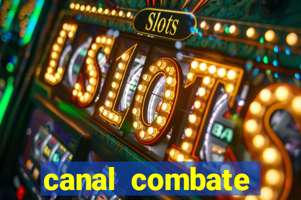 canal combate online multicanais