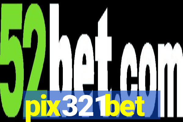 pix321bet