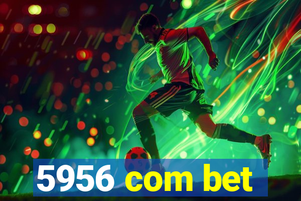 5956 com bet