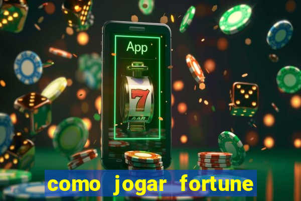 como jogar fortune tiger sem depositar