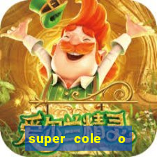 super cole  o 7784 jogos para pc download