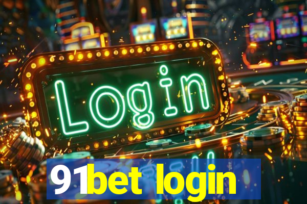 91bet login