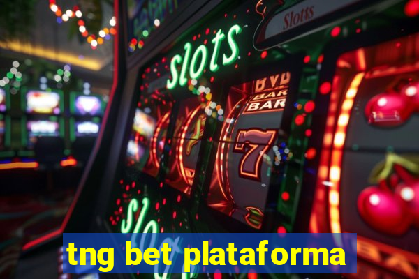 tng bet plataforma