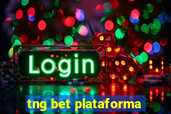 tng bet plataforma