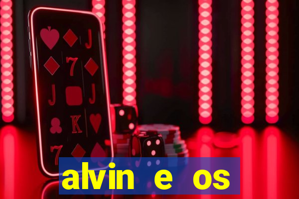 alvin e os esquilos 3 rede canais