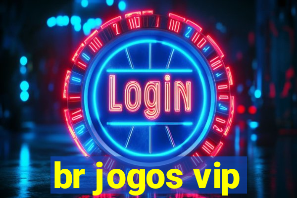 br jogos vip