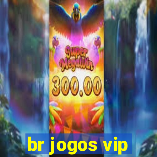 br jogos vip