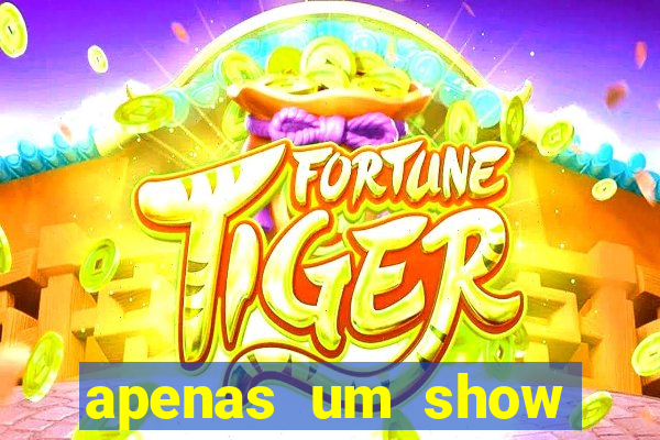 apenas um show pancadaria 2