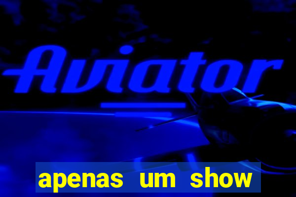 apenas um show pancadaria 2