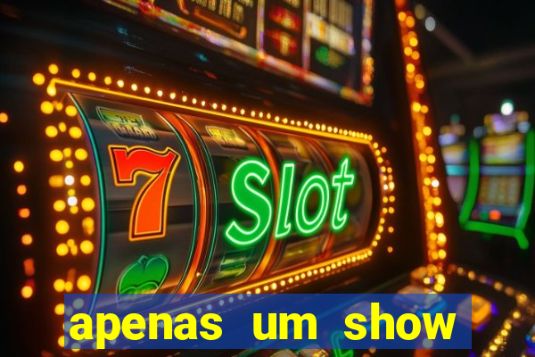 apenas um show pancadaria 2