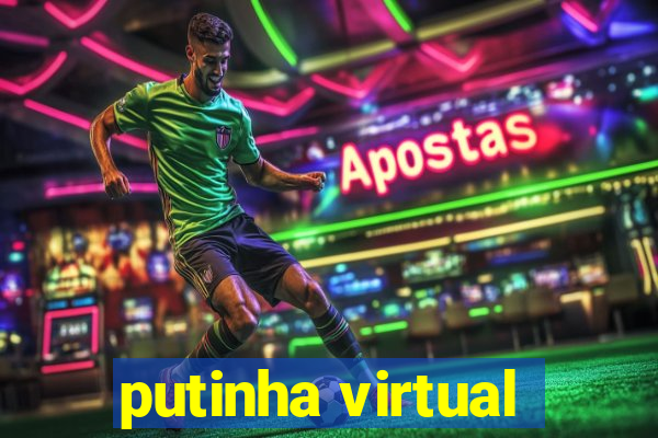 putinha virtual