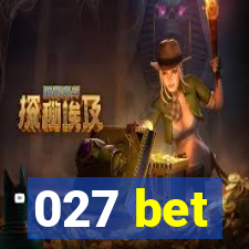 027 bet