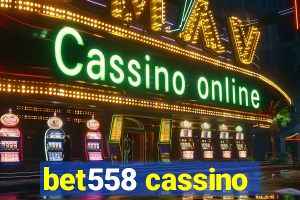 bet558 cassino