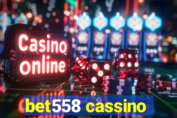 bet558 cassino