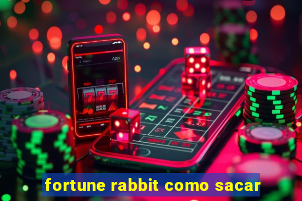 fortune rabbit como sacar