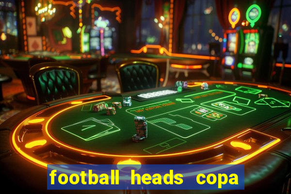 football heads copa libertadores 2015 dvadi