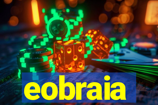 eobraia