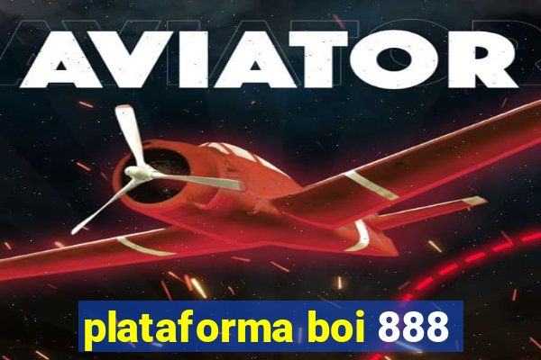 plataforma boi 888