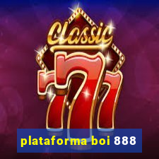 plataforma boi 888