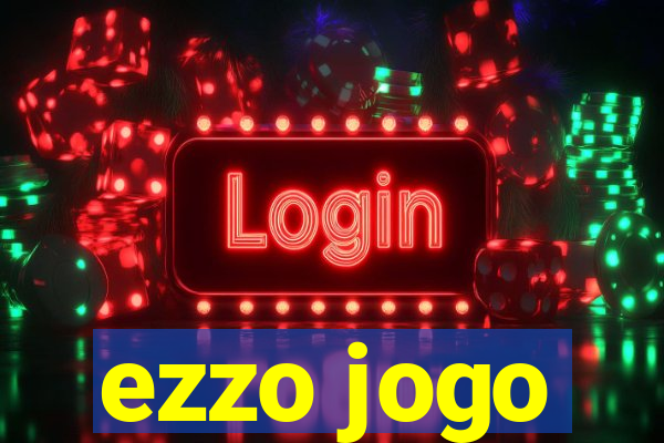 ezzo jogo