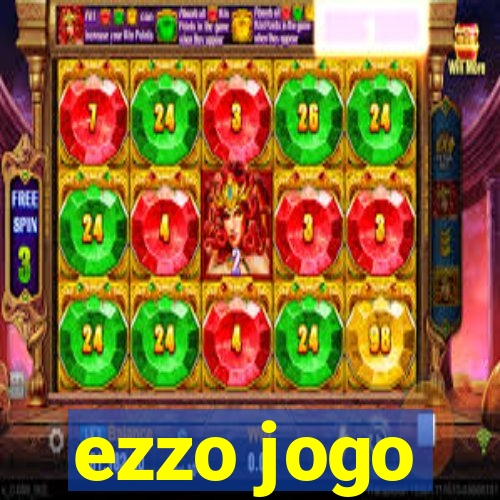 ezzo jogo