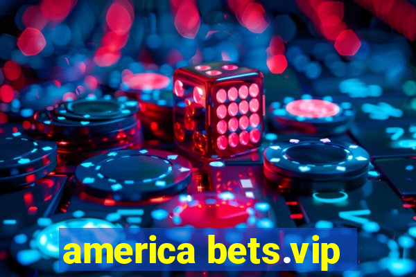 america bets.vip