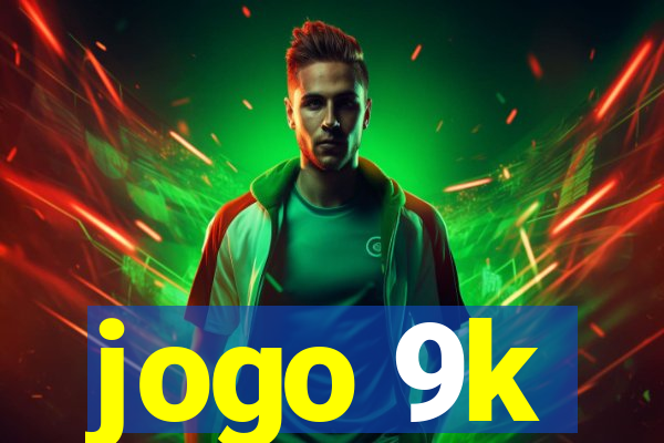 jogo 9k