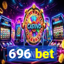 696 bet