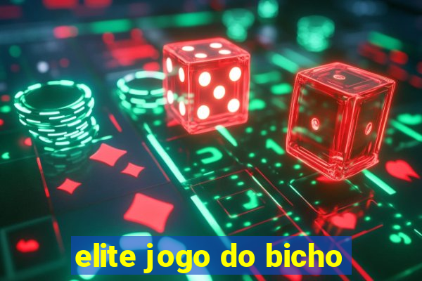 elite jogo do bicho