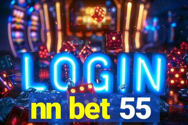 nn bet 55