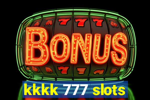 kkkk 777 slots