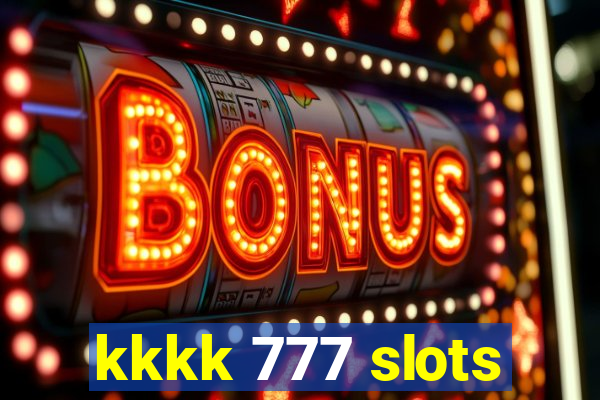 kkkk 777 slots