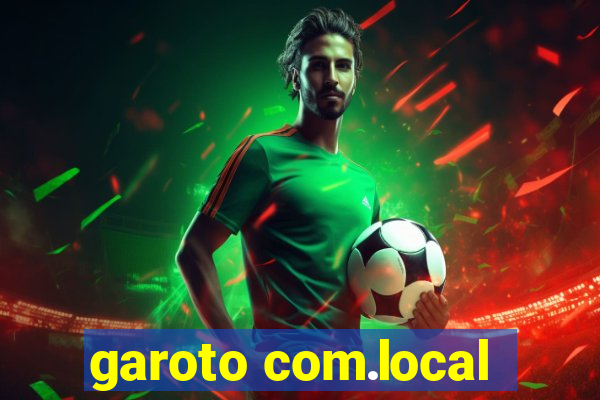 garoto com.local